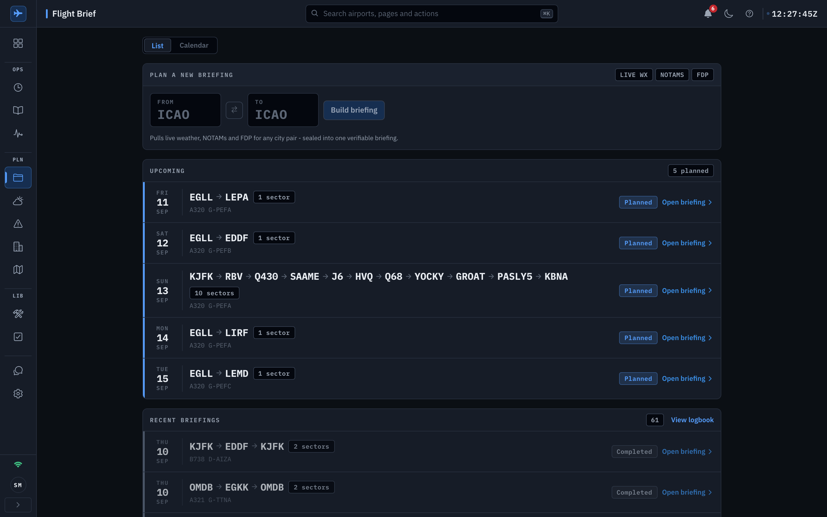 The Flight Brief page: a plan-a-new-briefing form with From and To ICAO fields and a Build briefing button, an Upcoming list of five planned folders, EGLL to LEPA, EGLL to EDDF, the pasted KJFK to KBNA airway route, EGLL to LIRF and EGLL to LEMD, each with its date, sector count, A320 registration and an Open briefing link, and a Recent briefings list of completed folders Shown in the app's dark appearance.