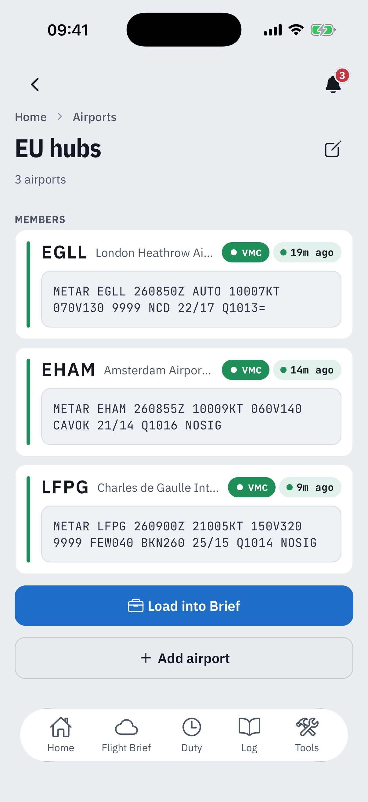 The EU hubs group page, 3 airports: member cards for EGLL, EHAM and LFPG, each with a VMC badge, an age pill of a few minutes and its raw METAR verbatim - for example METAR EGLL 260850Z AUTO 10007KT 070V130 9999 NCD 22/17 Q1013 - above Load into Brief and Add airport buttons