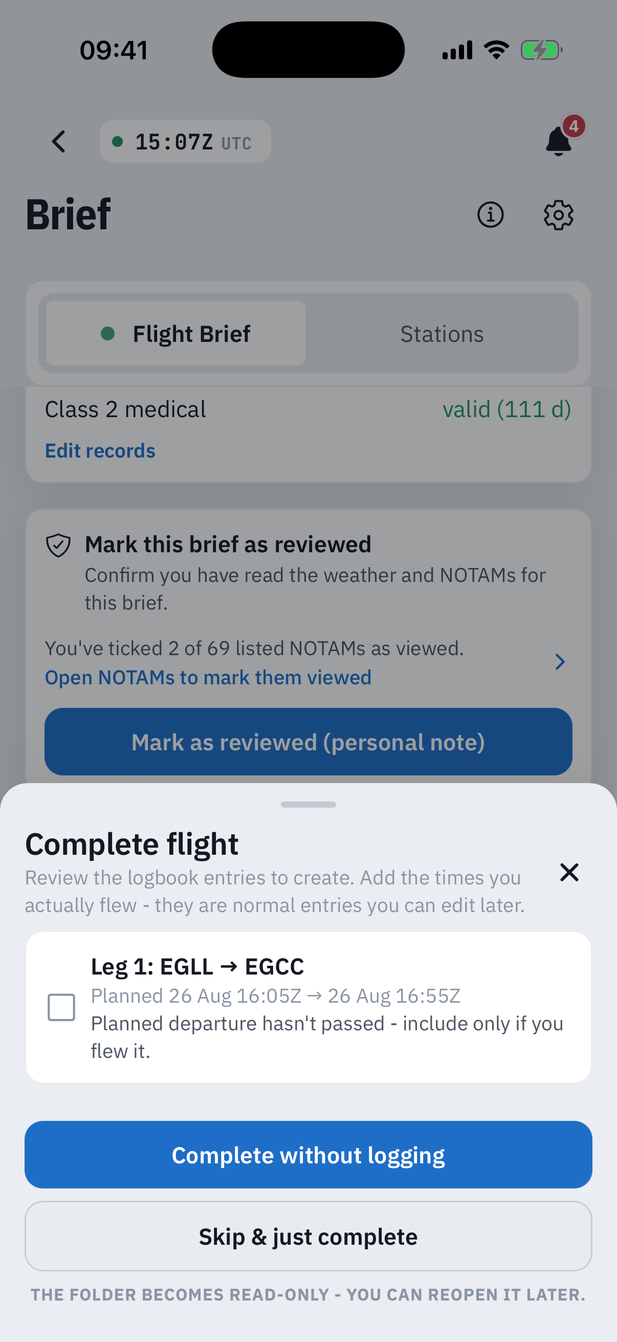 The Complete flight review sheet: a card for Leg 1 EGLL to EGCC with its planned times and the note Planned departure hasn't passed, include only if you flew it, above a Complete without logging button, a Skip and just complete button, and the line The folder becomes read-only, you can reopen it later