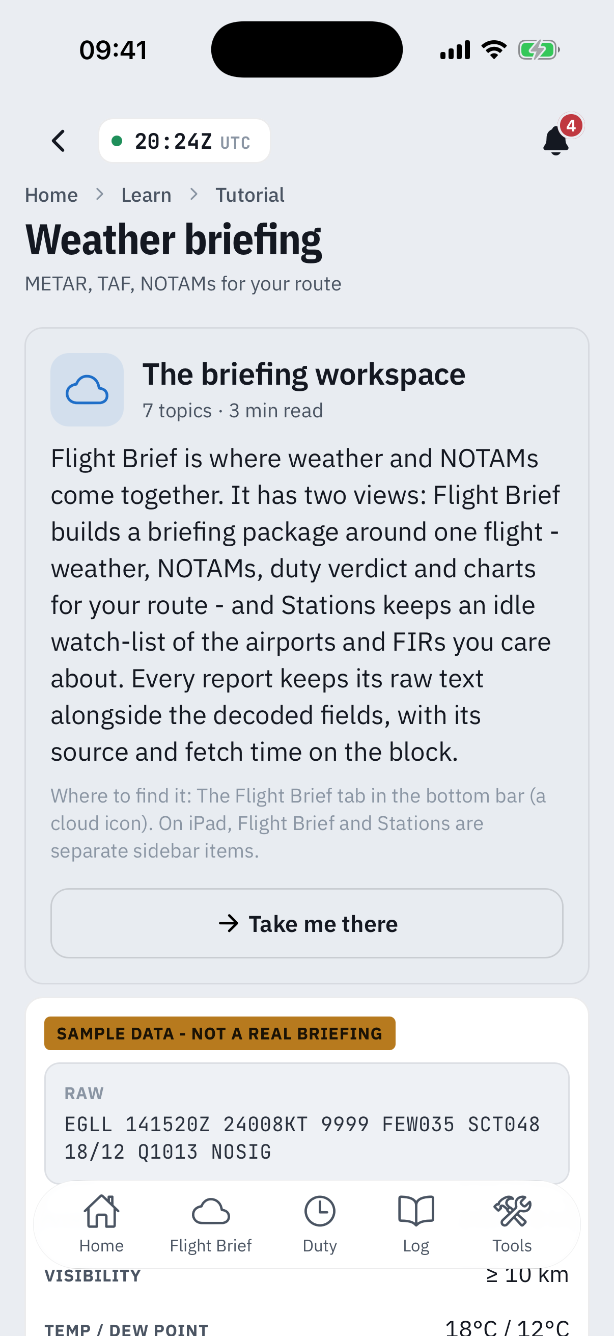 The Weather briefing how-to: breadcrumb Home, Learn, Tutorial, a hero card titled The briefing workspace marked 7 topics, 3 min read with a plain-English intro, a Where to find it caption naming the Flight Brief tab, a Take me there button, and below it the live demo opening with a badge reading Sample data, not a real briefing above a raw EGLL METAR