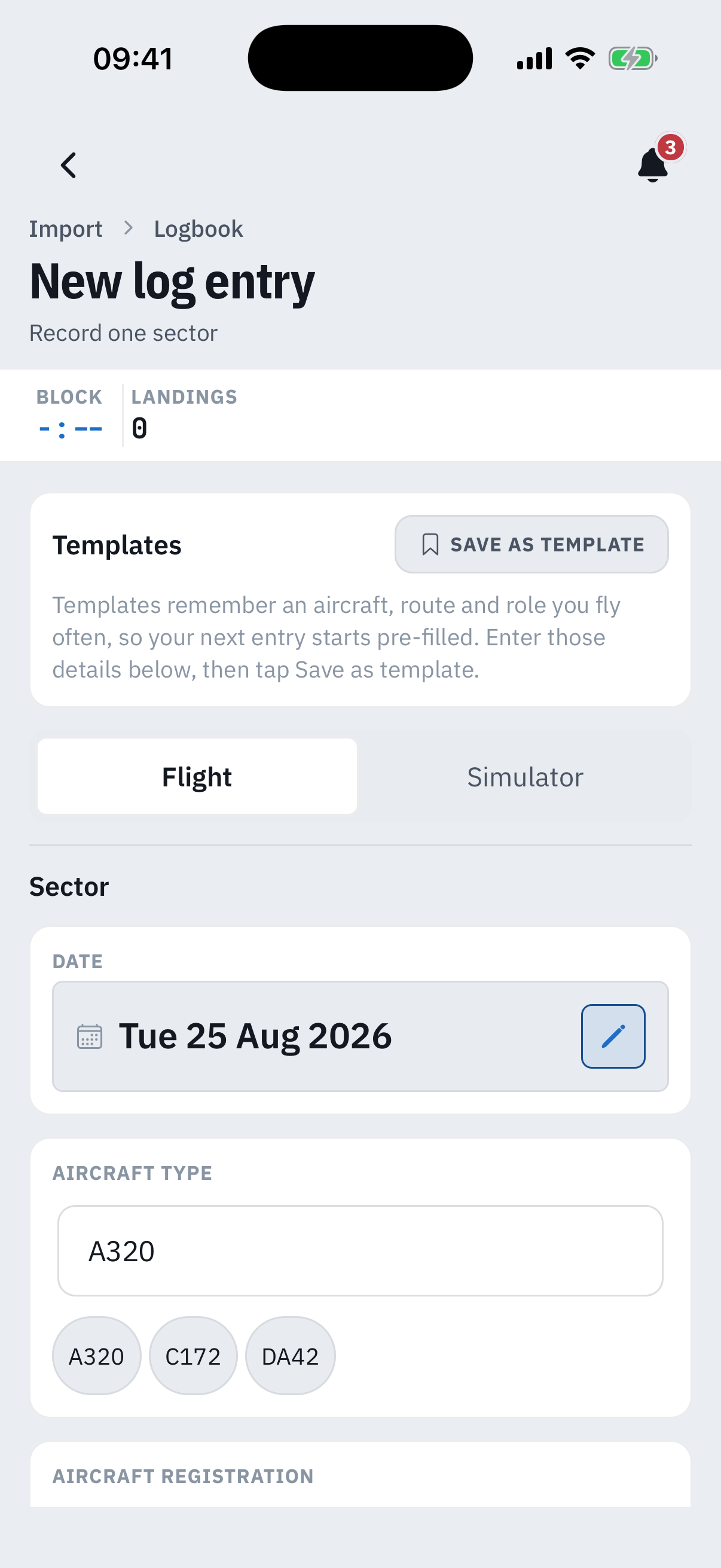 The New log entry form: a live block and landings readout under the header, a Templates card with Save as template, a Flight or Simulator toggle, and the Sector section with today's date and the aircraft type A320 pre-filled, with recent types A320, C172 and DA42 as suggestion chips