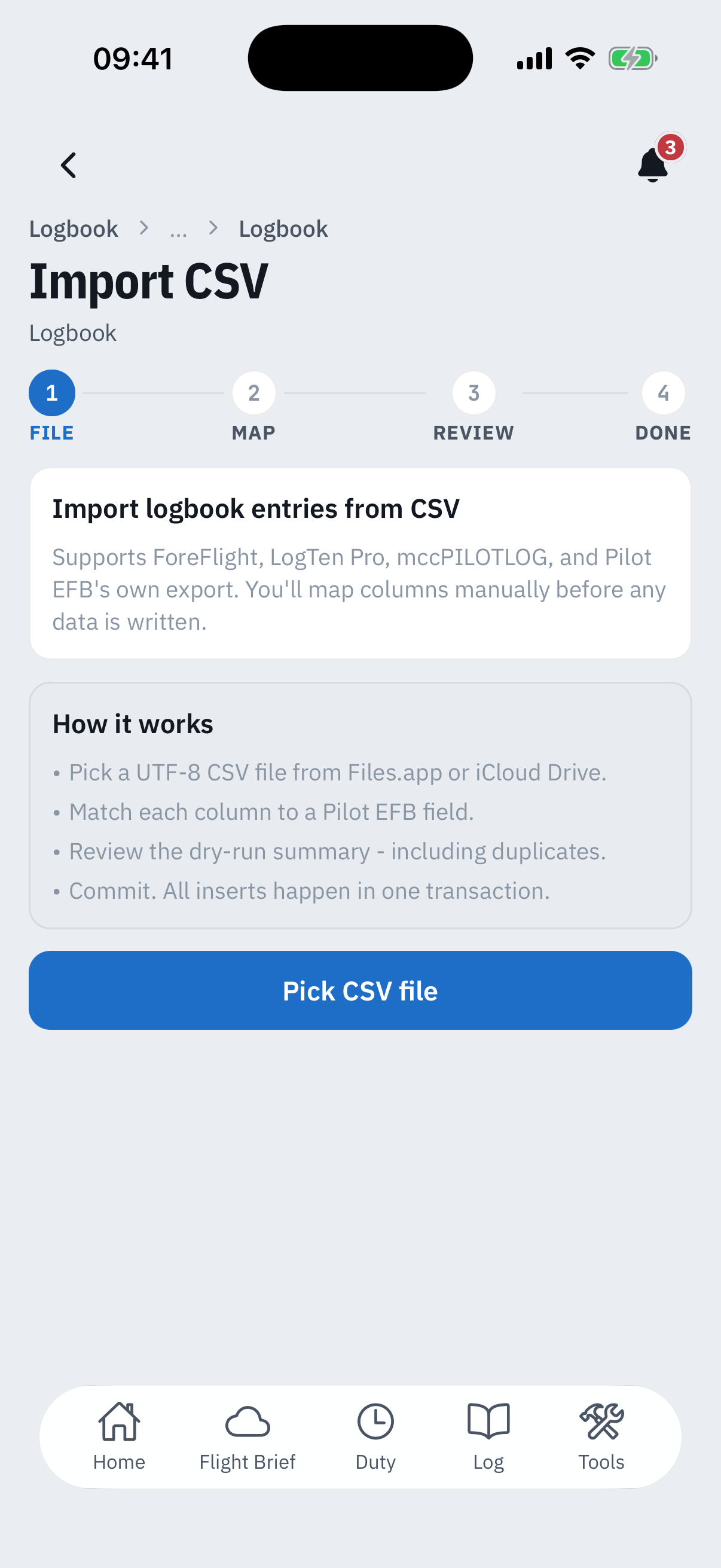The Import CSV wizard on its first step: a four-step tracker reading File, Map, Review, Done, a card explaining that ForeFlight, LogTen Pro, mccPILOTLOG and Pilot EFB exports are supported with manual column mapping before any data is written, a How it works list and a Pick CSV file button