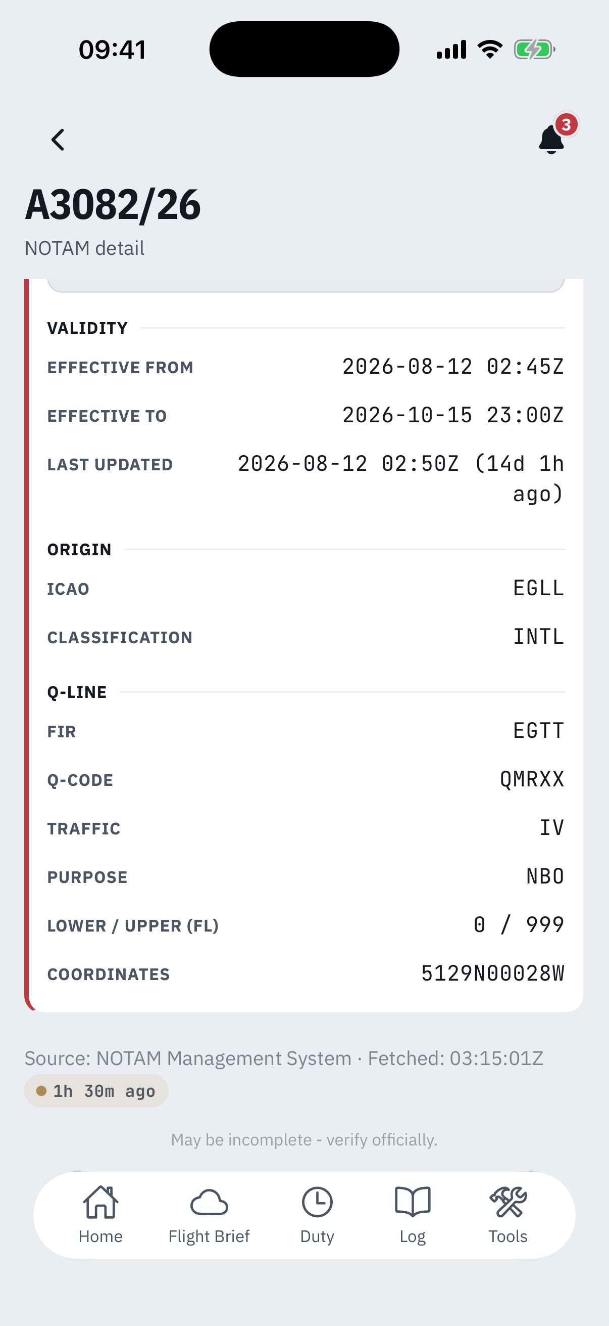 Further down the NOTAM detail: Validity with effective from 2026-08-12 02:45Z to 2026-10-15 23:00Z and a last updated stamp, Origin with ICAO EGLL and classification INTL, and the Q-line decoded as FIR EGTT, Q-code QMRXX, traffic IV, purpose NBO, lower and upper flight levels 0 to 999 and coordinates, above a Source line naming NOTAM Management System with the fetch time and the May be incomplete - verify officially footer
