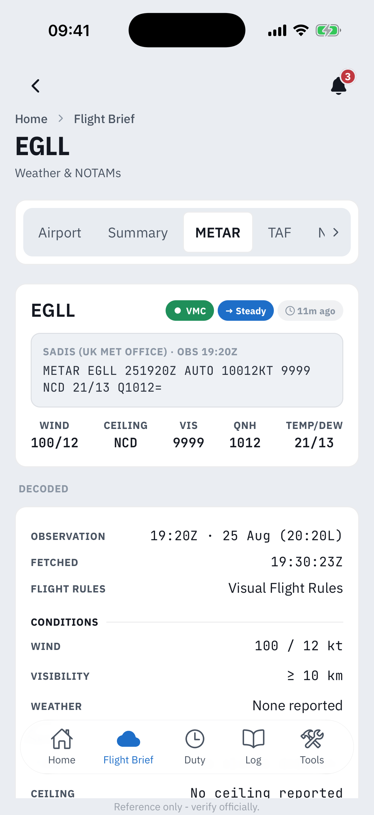 The METAR segment for EGLL: VMC and Steady trend badges with an 11 minutes ago age pill, the raw METAR labelled SADIS UK Met Office with its observation time, a decoded strip for wind, ceiling, visibility, QNH and temp/dewpoint, and the start of the decoded card listing observation time, fetch time and Visual Flight Rules